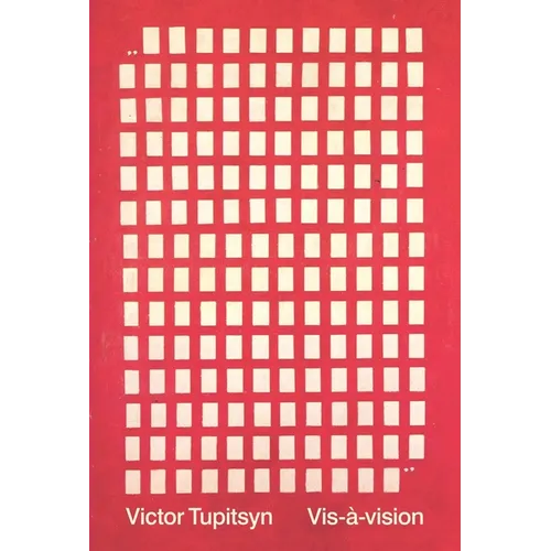 Vis-À-Vision: Conversations with Russian Conceptual Artists, 1978-2013 - Paperback