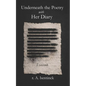 Underneath the Poetry with Her Diary - Paperback