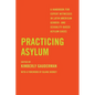 Practicing Asylum: A Handbook for Expert Witnesses in Latin American Gender- And Sexuality-Based Asylum Cases - Paperback