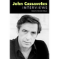 John Cassavetes: Interviews - Paperback