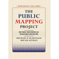 The Public Mapping Project: How Public Participation Can Revolutionize Redistricting - Paperback
