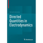 Directed Quantities in Electrodynamics - Paperback