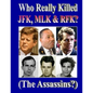 Who Really Killed JFK, MLK, RFK? - Paperback