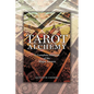 Tarot Alchemy: A Complete Analysis of the Major Arcana - Paperback