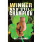 Winner and Still Champion - Paperback