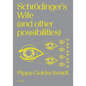 Schrodinger's Wife (and Other Possibilities) - Paperback