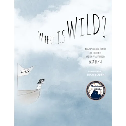 Where is Wild?: A Descriptive Word Journey for Children - Paperback