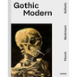 Gothic Modern: Munch. Beckmann. Kollwitz - Hardcover