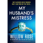 My Husband's Mistress: A gripping and utterly heart-stopping psychological thriller - Paperback