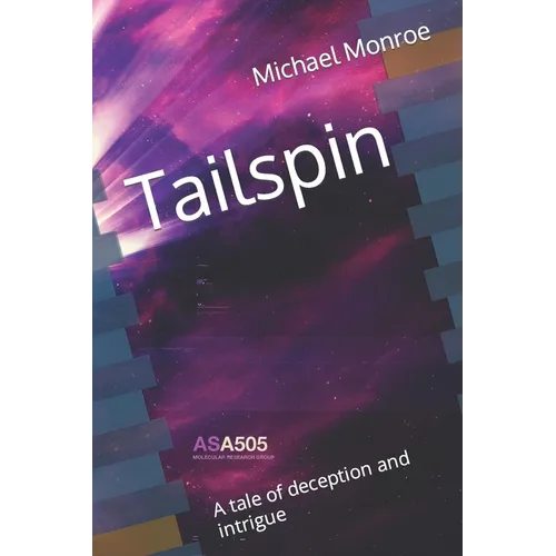 Tailspin: A tale of deception and intrigue - Paperback