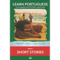 Learn Portuguese with Short Stories: Interlinear Portuguese to English - Paperback