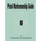 Pistol Marksmanship Guide - Paperback