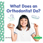 What Does an Orthodontist Do? - Library Binding