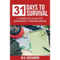 31 Days to Survival: A Complete Plan for Emergency Preparedness - Paperback