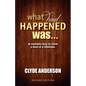 What Had Happened Was - Paperback