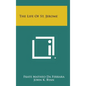 The Life of St. Jerome - Hardcover