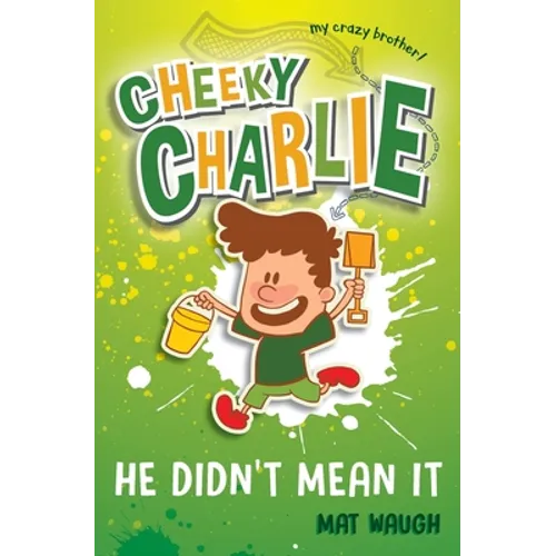 Cheeky Charlie: He Didn't Mean It - Paperback
