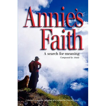 Annie's Faith: A Search for Meaning - Paperback