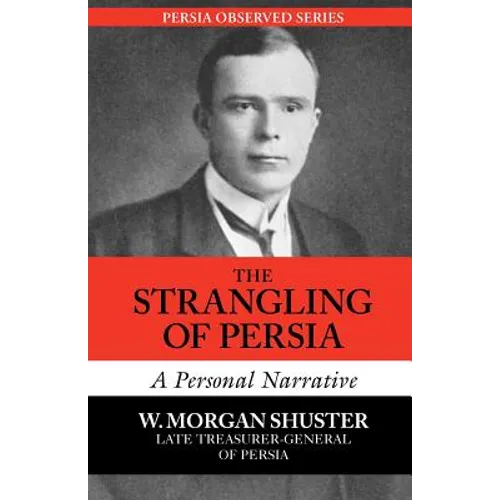 The Strangling of Persia - Paperback