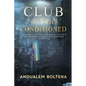 Club of the Conditioned - Paperback