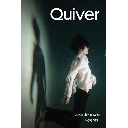 Quiver: Poems Volume 31 - Paperback