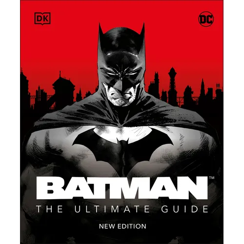 Batman the Ultimate Guide New Edition - Hardcover