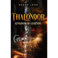 Thalondor Kingdom of Legends - Hardcover