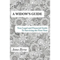 A Widow's Guide: Your Legal and Financial Guide to Surviving the First Year - Paperback