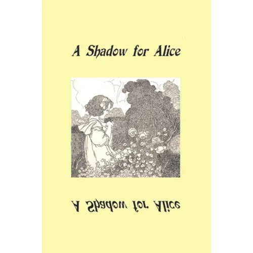 A Shadow for Alice: (A Sequel to Wonderland) - Paperback