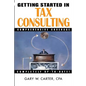 Getting Started in Tax Consulting - Paperback