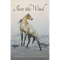 Into The Wind: A Mustang's Story - Paperback