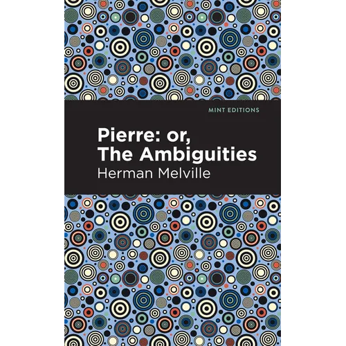 Pierre (Or, the Ambiguities) - Hardcover