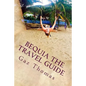Bequia The Travel Guide: The Holihand.com Travel Guide - Paperback