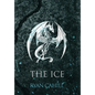 The Ice: The Bound and The Broken Novella - Hardcover