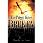 The Prison Gates Are Broken - Paperback