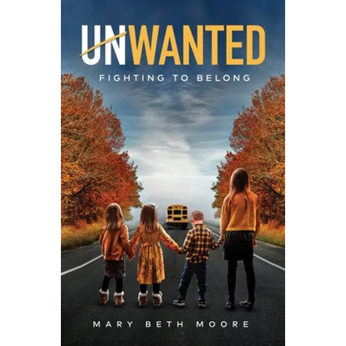 Unwanted: Fighting to Belong - Paperback