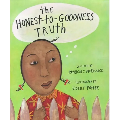 The Honest-To-Goodness Truth - Hardcover
