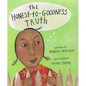 The Honest-To-Goodness Truth - Hardcover