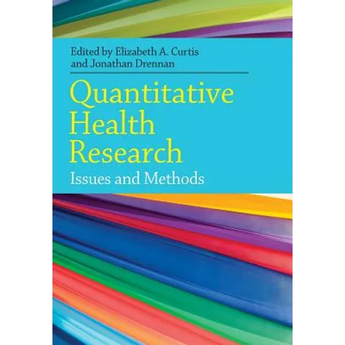 Quantitative Health Research: Issues and Methods - Paperback