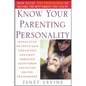 Know Your Parenting Personality: How to Use the Enneagram to Become the Best Parent You Can Be - Paperback