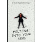 Melting Into Your Arms - Paperback