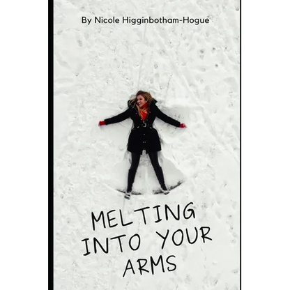 Melting Into Your Arms - Paperback