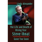 The Life and Death of Rising Star Steve Ihnat - Gone Too Soon (hardback) - Hardcover