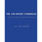 The Low-Budget Screenplay How to Write a Produce-able Script - Paperback