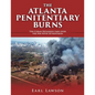 The Atlanta Penitentiary Burns - Paperback