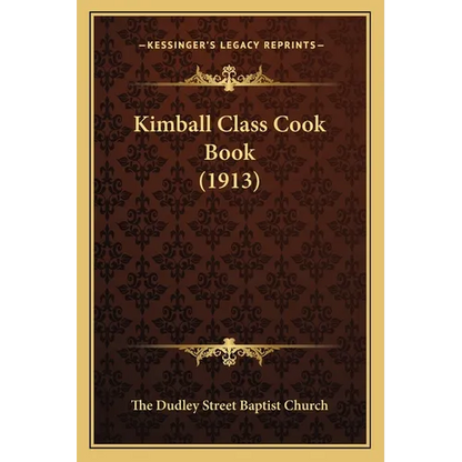 Kimball Class Cook Book (1913) - Paperback