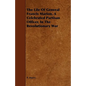 The Life Of General Francis Marion, A Celebrated Partisan Officer, In The Revolutionary War - Paperback