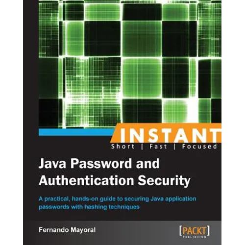 Instant Java Password and Authentication Security - Paperback