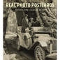 Real Photo Postcards: Pictures from a Changing Nation - Hardcover