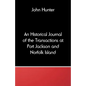 An Historical Journal of the Transactions at Port Jackson and Norfolk Island - Paperback